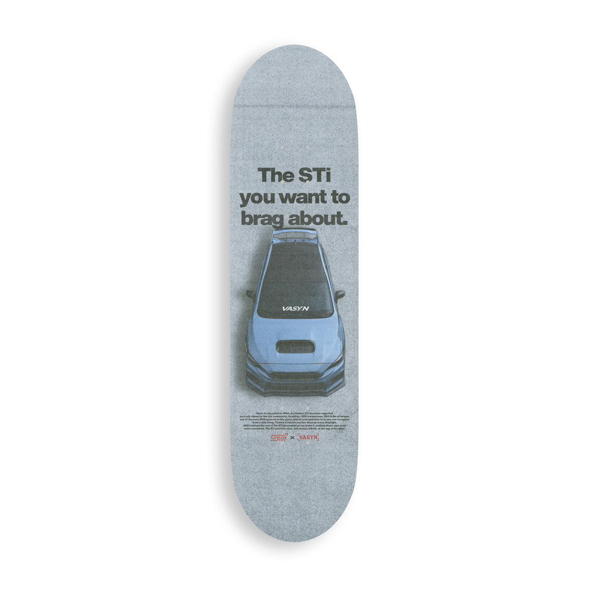 Vasyn x STi Skate Deck (PRE ORDER)