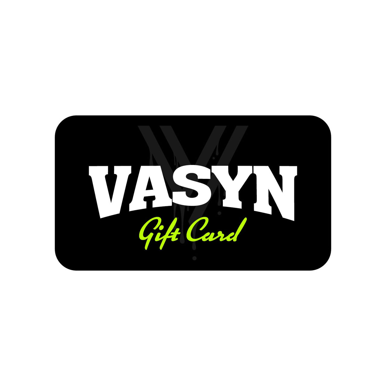 Vasyn Gift Card - Vasyn | Official Store